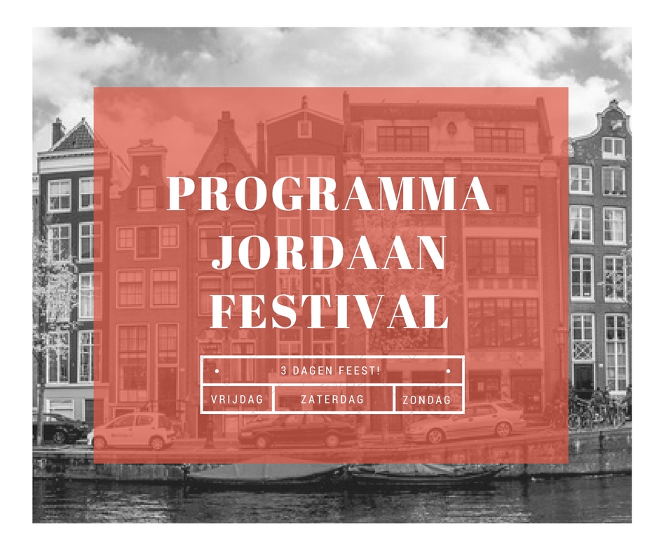 Programma Jordaan Festival 2019 Jordaan Festival